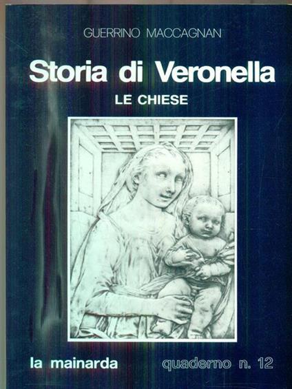 Storia di Verona. Le chiese - Guerrino Maccagnan - copertina