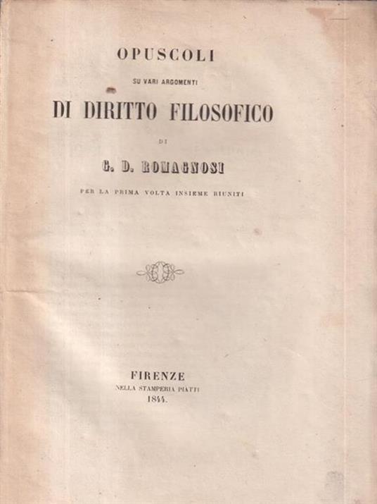 Opuscoli sui vari argomenti di diritto filosofico - G. Domenico Romagnosi - copertina