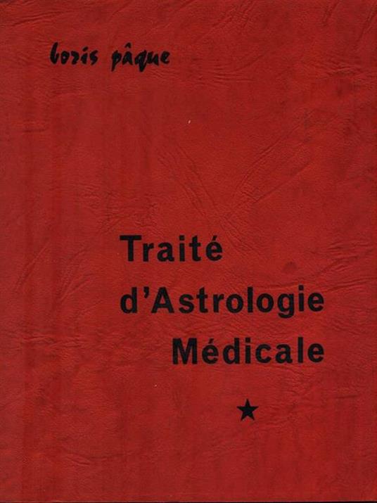 Traité d'Astrologie Médicale - Boris Paque - copertina