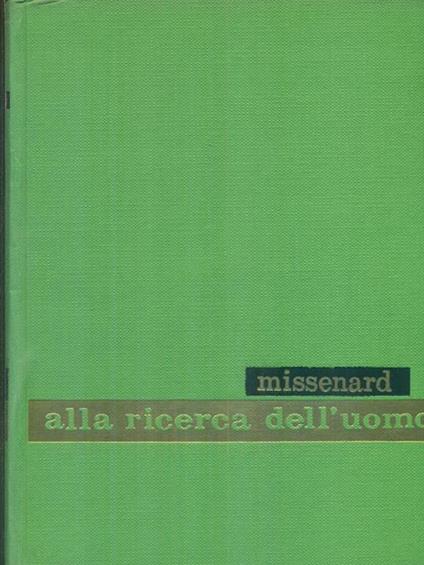   Alla ricerca dell'uomo - André Missenard - copertina