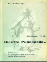 Dicette Pulicenella..