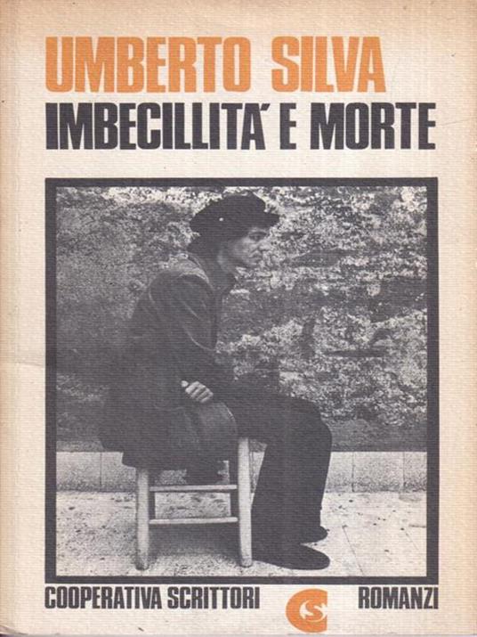 Imbecillità e morte - Umberto Silva - copertina