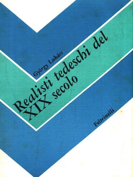 Realisti tedeschi del XIX secolo - György Lukács - copertina