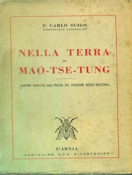   Nella terra di Mao Tse tung - Carlo Suigo - copertina