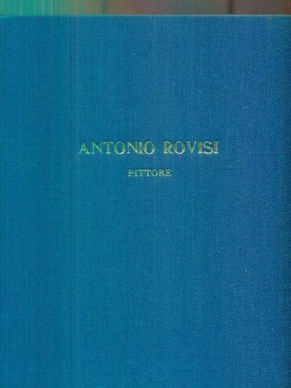 Valentino Rovisi. Pittore 1715-1783. Prima parte - Francesco Cessi - copertina