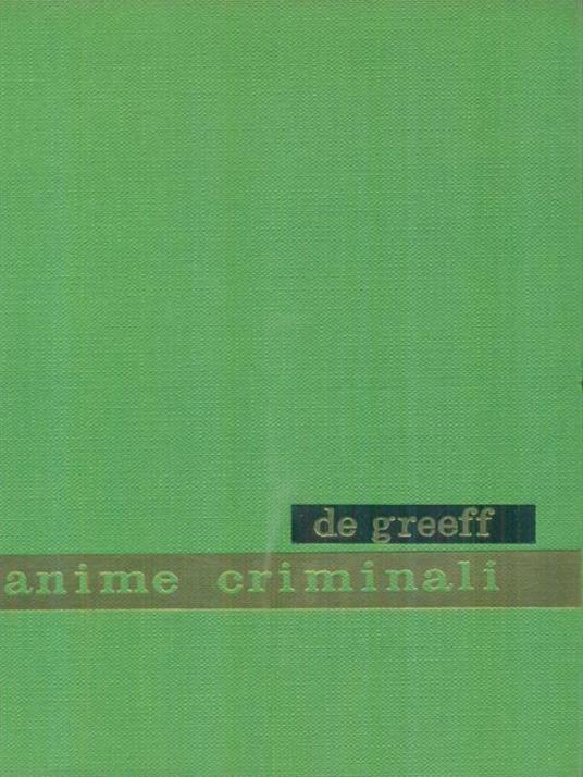 Anime criminali - Stefano De Greeff - copertina