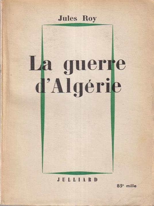 La guerre d'Algerie - Jules Roy - copertina