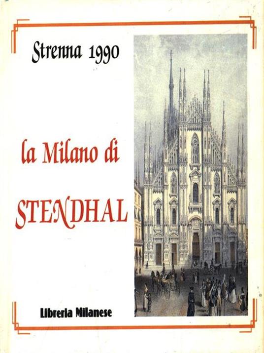 La Milano di Stendhal - - Libro Usato - Libreria Milanese - | IBS