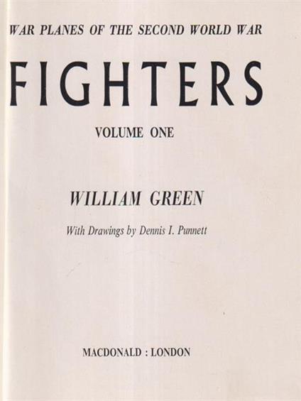 War Planes of WW2: Fighters vol I - William H. Green - copertina