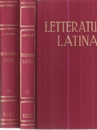 ROSTAGNI, Augusto,Storia della letteratura latina. 2 volumi. La Repubblica  - L'Impero