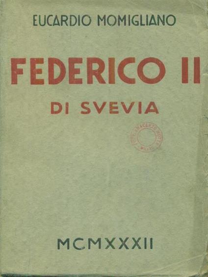   Federico II di Svevia - Eucardio Momigliano - copertina
