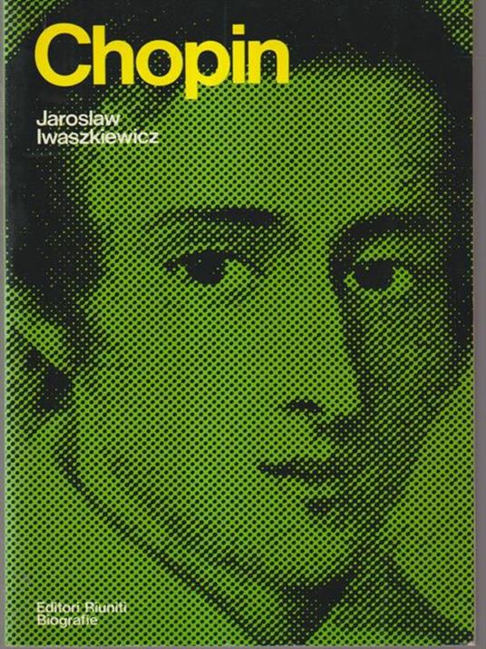   Chopin - Jaroslaw Iwaszkiewicz - copertina