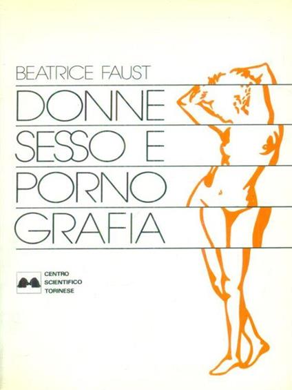 Donne sesso e pornografia - Beatrice Faust - copertina