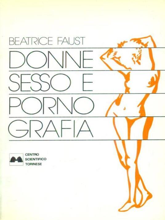 Donne sesso e pornografia - Beatrice Faust - copertina