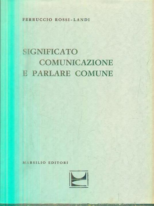 Significato comunicazione e parlare comune - Ferruccio Rossi-Landi - copertina