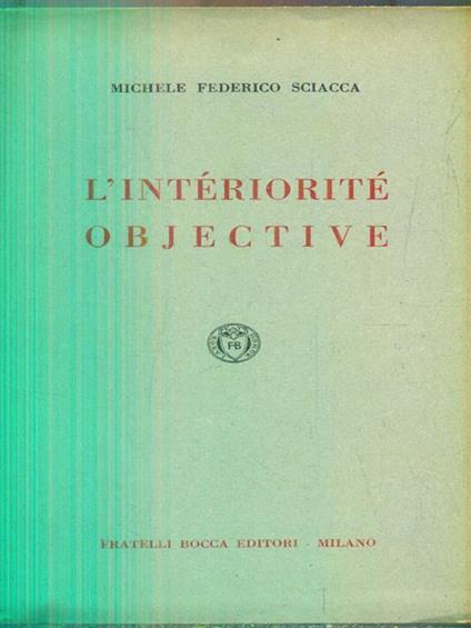 L' intériorité objective - Michele Federico Sciacca - copertina