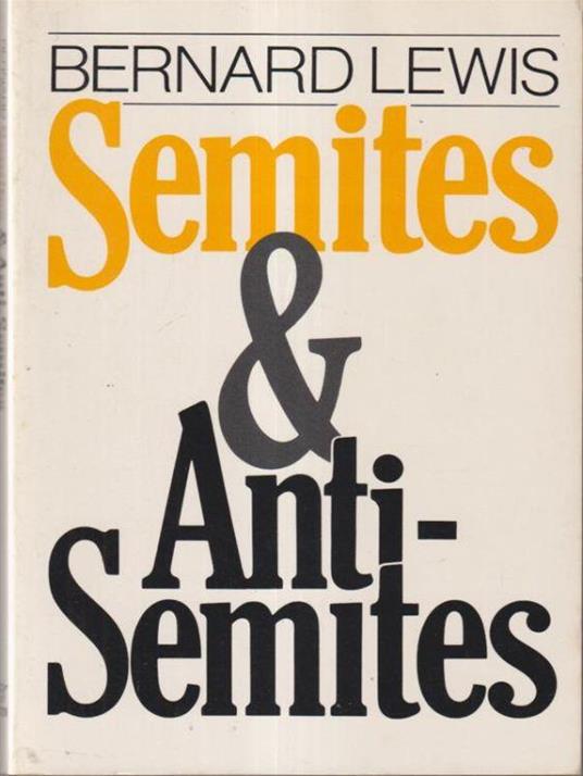 Semites and anti-semites - Bernard Lewis - copertina