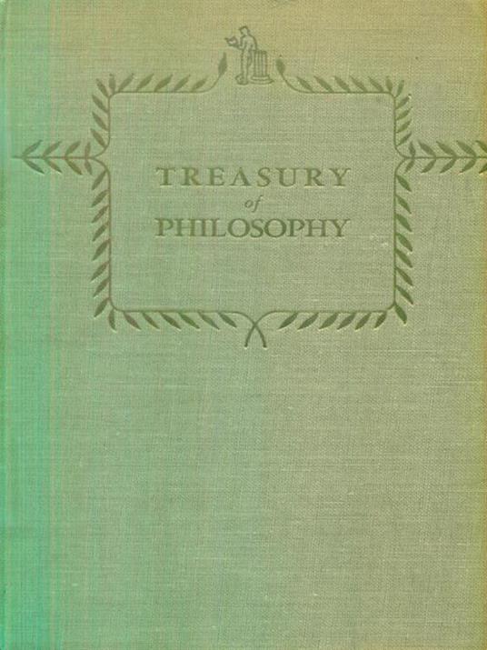 Treasury Of Philosophy - Dagobert D. Runes - copertina