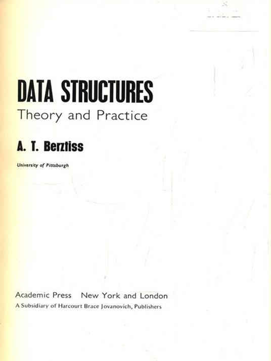   Data structures. Theory and Practice - A.T. Berztiss - copertina