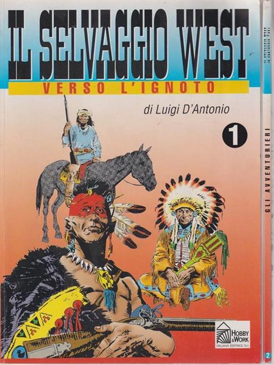 Il selvaggio West 2 vv. - Verso l'ignoto - Gli avventurieri - Luigi D'Antonio - copertina