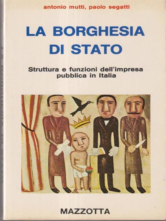 La borghesia di stato - Antonio Mutti - copertina