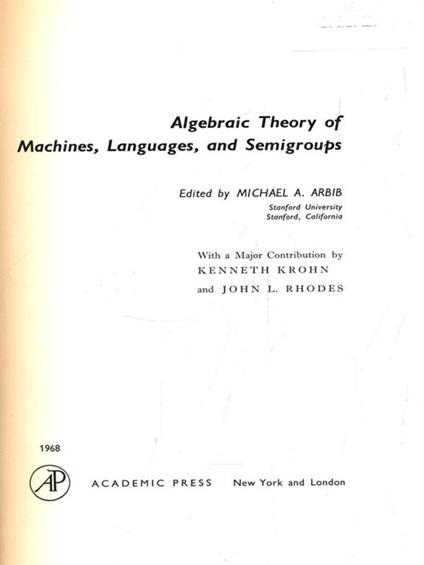 Algebraic Theory of Machines, Languages, and Semigroups - A. Michael Arbib - copertina