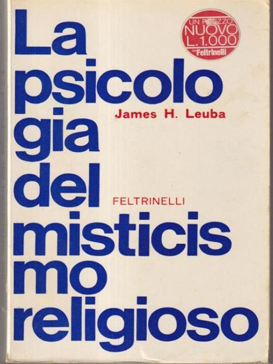 La psicologia del misticismo religioso - James H. Leuba - copertina