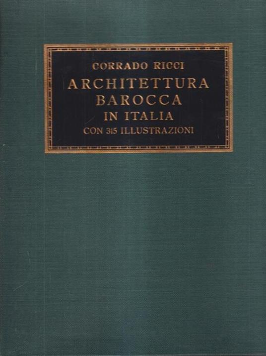 Architettura barocca in Italia - Corrado Ricci - copertina