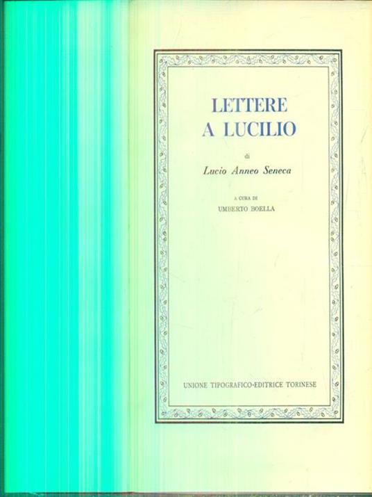 Lettere a Lucilio - Lucio Anneo Seneca - Libro Usato - UTET - Classici  latini