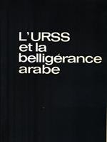 L' URSS et la belligérance arabe