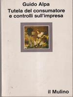 Tutela del consumatore e controlli sull'impresa