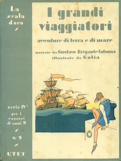 La  scala d'oro 9 I grandi viaggiatori - Gustavo Brigante Colonna - copertina