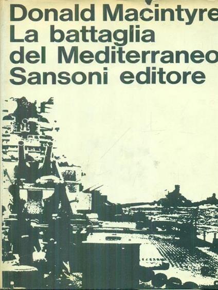 La battaglia del Mediterraneo - Donald Macintyre - copertina