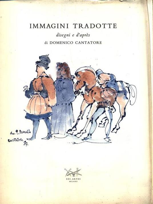   Immagini tradotte disegni e d'après - Domenico Cantatore - copertina