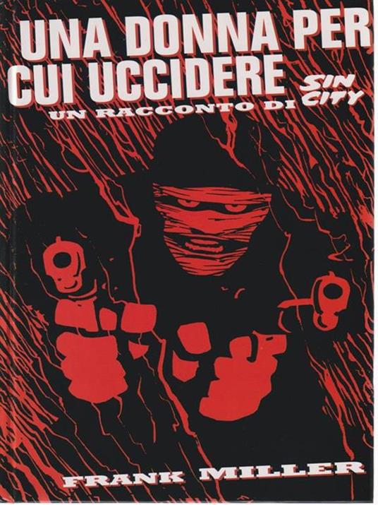 Sin City: una donna per cui uccidere - Frank Miller - copertina