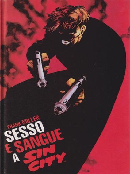 Sesso e sangue a Sin City - Frank Miller - copertina