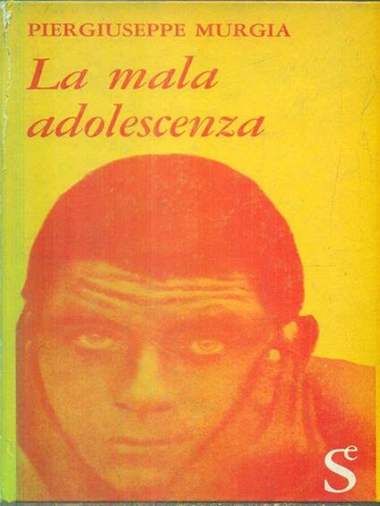 La mala adolescenza - P. Giuseppe Murgia - copertina