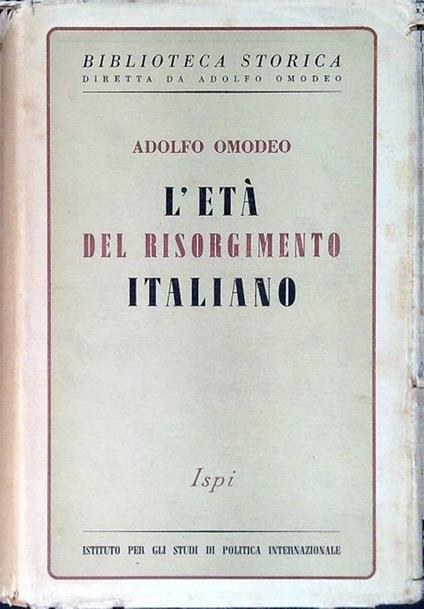 L' età del risorgimento italiano - Adolfo Omodeo - copertina