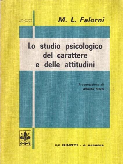 Lo studio psicologico del carattere e delle attitudini - M. Luisa Falorni - copertina