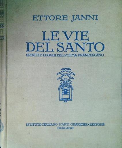 Le vie del santo - Ettore Janni - copertina