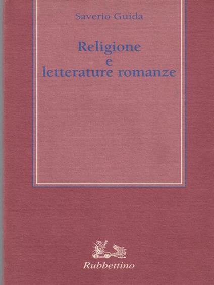   Religione e letterature romanze - Saverio Guida - copertina