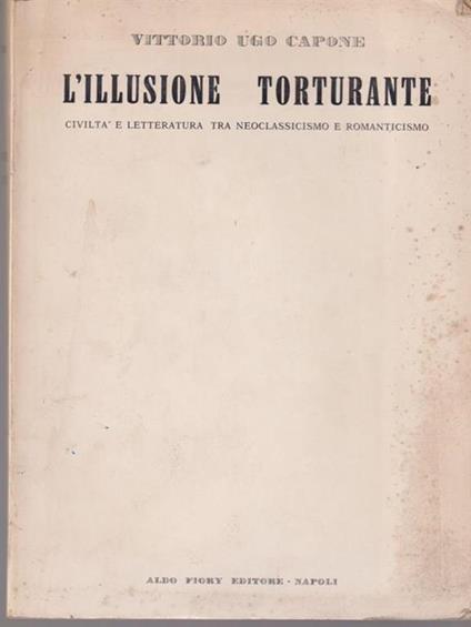 L' illusione torturante - Vittorio Ugo Capone - copertina