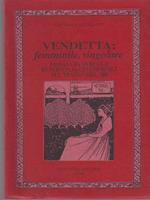 Vendetta: femminile, singolare : passaggio di ruolo di personaggi femminili nel teatro del '500