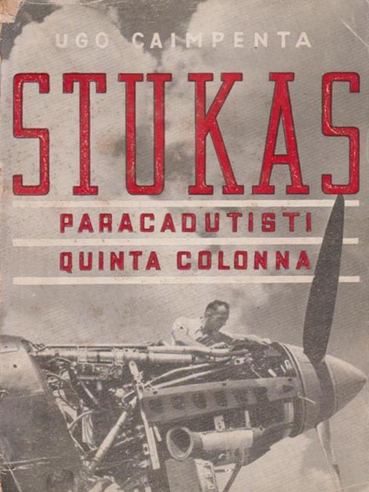 Stukas Paracadutisti quinta colonna - Ugo Caimpenta - copertina
