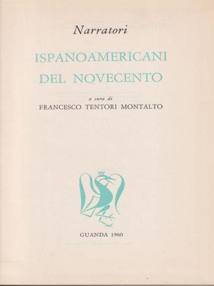 Narratori Ispanoamericani del Novecento - Francesco Tentori Montalto - copertina