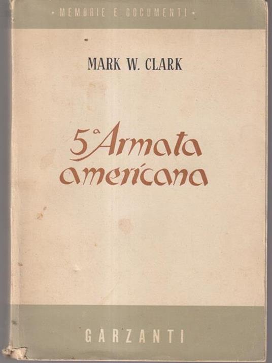   5 armata americana - Mark W. Clark - copertina