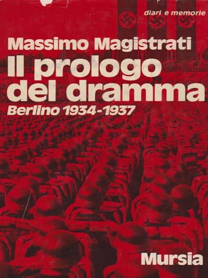 Il prologo del dramma. Berlino 1934-1937 - Massimo Magistrati - copertina