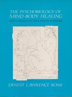 The psychobiology of mind body healing