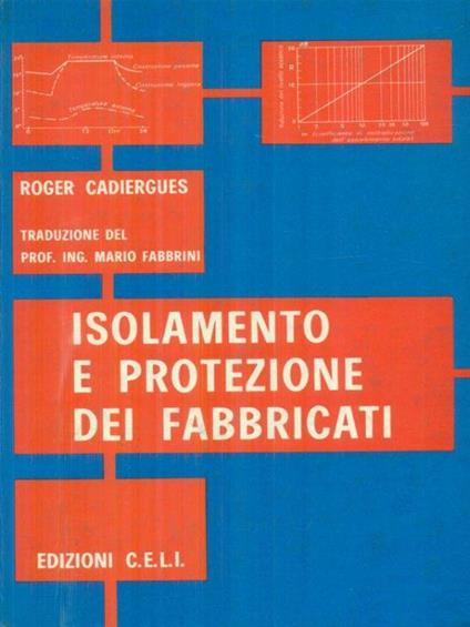 Isolamento e protezione dei fabbricati - R. Cadiergues - copertina