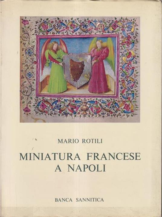   Miniatura francese a Napoli - Mario Rotili - copertina